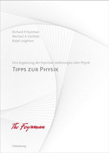 Tipps zur Physik (9783486589320) by Richard P. Feynman; Michael A. Gottlieb; Ralph Leighton