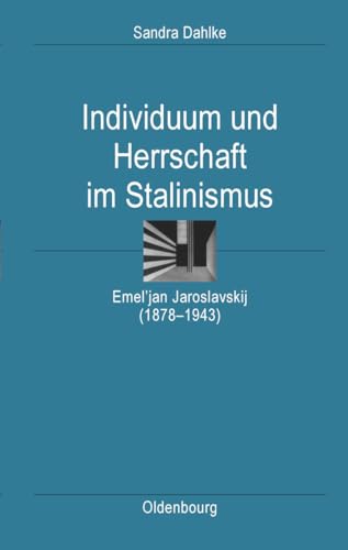 Individuum und Herrschaft im Stalinismus.