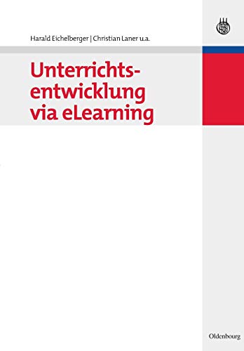 Stock image for Unterrichtsentwicklung via eLearning (German Edition) for sale by Lucky's Textbooks