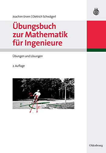9783486589825: bungsbuch zur Mathematik fr Ingenieure: bungen und Lsungen (Oldenbourg Lehrbcher Fr Ingenieure) (German Edition)