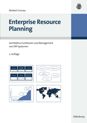 Enterprise Resource Planning: Architektur, Funktionen und Management von ERP-Systemen - Gronau, Norbert