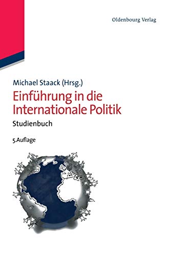 Stock image for Einfhrung In Die Internationale Politik: Studienbuch for sale by Revaluation Books