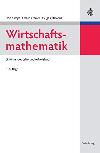 9783486591309: Wirtschaftsmathematik: Einfhrendes Lehr- und Arbeitsbuch (German Edition)