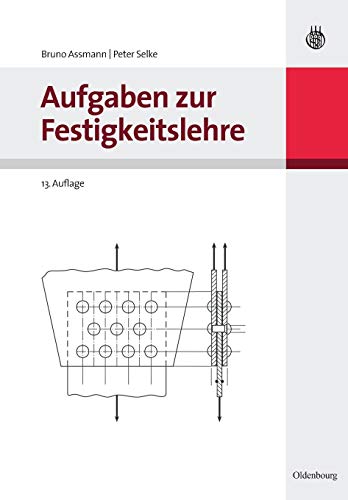 9783486591323: Aufgaben zur Festigkeitslehre (German Edition)