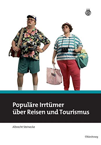 Beispielbild fr Populre Irrtmer ber Reisen und Tourismus zum Verkauf von medimops