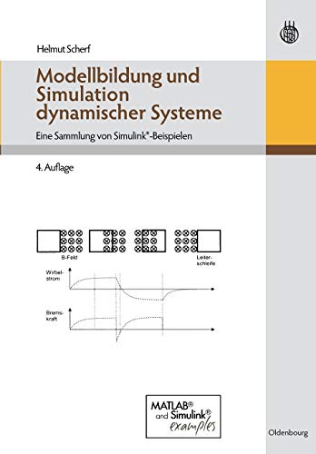 Stock image for Modellbildung und Simulation dynamischer Systeme: Eine Sammlung von Simulink-Beispielen for sale by medimops