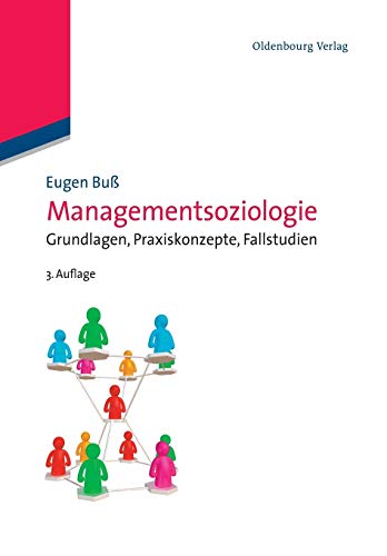 Immagine dell'editore per Managementsoziologie: Grundlagen, Praxiskonzepte, Fallstudien venduto da medimops