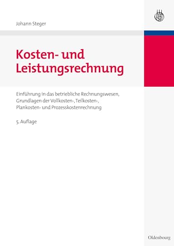 Imagen de archivo de Kosten- und Leistungsrechnung: Einfhrung in das betriebliche Rechnungswesen. Grundlagen der Vollko a la venta por medimops