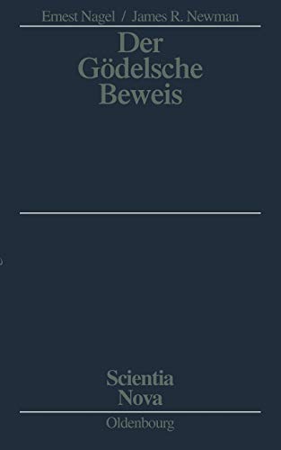 Beispielbild fr Der G delsche Beweis (Scientia Nova) (German Edition) zum Verkauf von Books From California