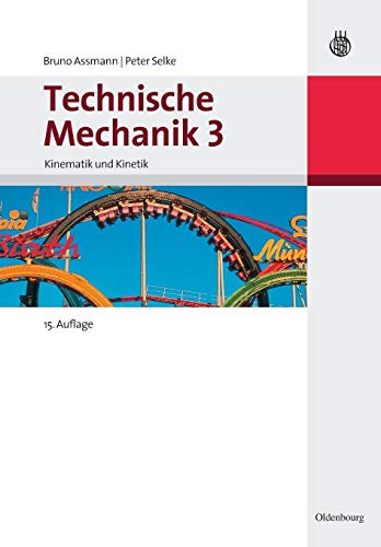Stock image for Technische Mechanik 3: Band 3: Kinematik und Kinetik (German Edition) for sale by Lucky's Textbooks