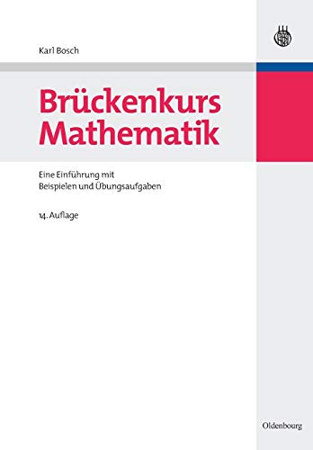 Brückenkurs Mathematik: Eine Einführung mit Beispielen und Übungsaufgaben - Bosch, Karl