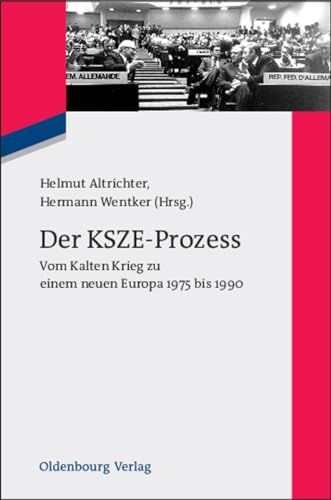 Imagen de archivo de Der KSZE-Prozess: Vom Kalten Krieg zu einem neuen Europa 1975 bis 1990 a la venta por medimops