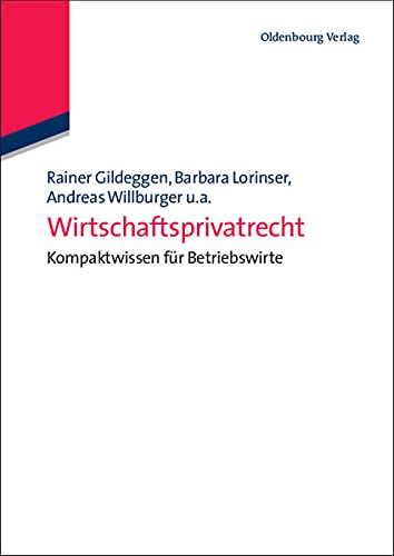 Imagen de archivo de Wirtschaftsprivatrecht: Kompaktwissen fur Betriebswirte a la venta por dsmbooks