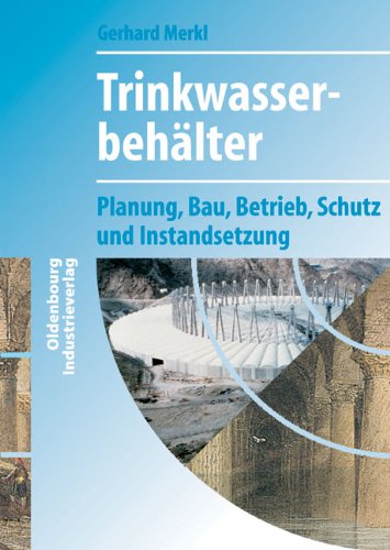 Beispielbild fr Trinkwasserbehlter: Planung, Bau, Betrieb, Schutz und Instandsetzung zum Verkauf von Antiquariat BuchX