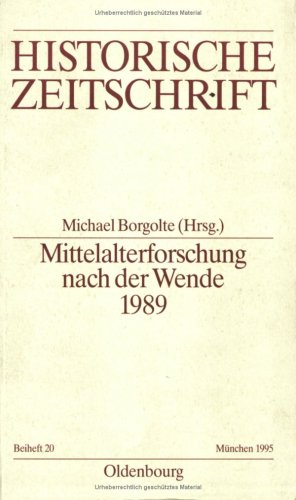 Beispielbild fr Mittelalterforschung nach der Wende 1989. Historische Zeitschrift / Beiheft N.F. Band. 20 zum Verkauf von Bernhard Kiewel Rare Books