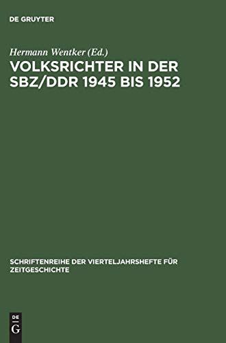 Imagen de archivo de Volksrichter in der SBZ / DDR 1945 bis 1952 a la venta por medimops