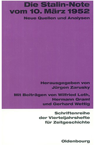 9783486645842: Die Stalin-note Vom 10. Mrz 1952: Neue Quellen Und Analysen: 84 (Schriftenreihe Der Vierteljahrshefte Fr Zeitgeschichte)