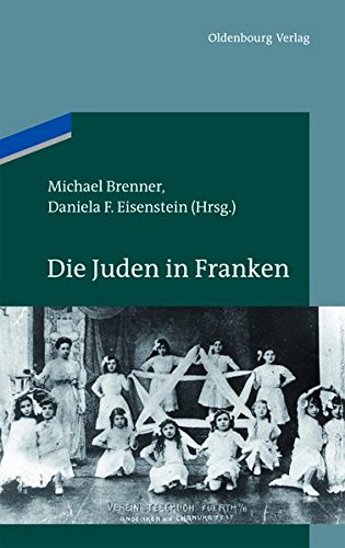 Die Juden in Franken - Brenner, Michael|Eisenstein, Daniela F.