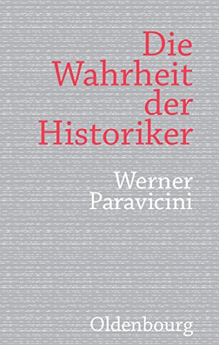 9783486701050: Die Wahrheit Der Historiker