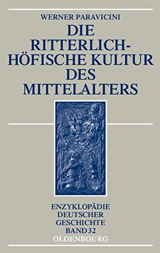 9783486704167: Die ritterlich-hfische Kultur des Mittelalters