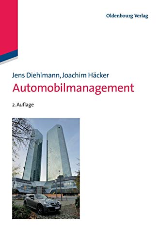 9783486704334: Automobilmanagement: Die Automobilhersteller Im Jahre 2020