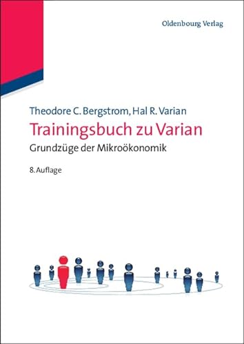 Stock image for Trainingsbuch zu Varian: Grundzge der Mikrokonomik for sale by medimops