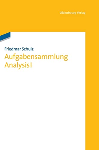 Stock image for Aufgabensammlung Analysis I (German Edition) for sale by Lucky's Textbooks