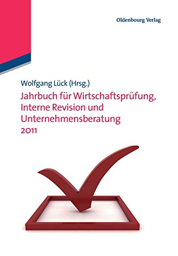 Beispielbild fr Jahrbuch fr Wirtschaftsprfung, Interne Revision und Unternehmensberatung 2011 zum Verkauf von Buchpark