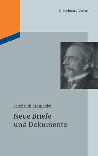 Neue Briefe und Dokumente : Werke 10, Friedrich Meinecke: Werke 10 - Gisela Bock