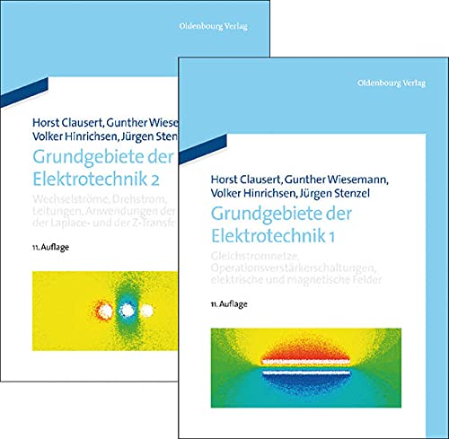 Grundgebiete der Elektrotechnik: Band 1 und Band 2 - Horst Clausert, Gunther Wiesemann, Volker Hinrichsen, Jürgen Stenzel