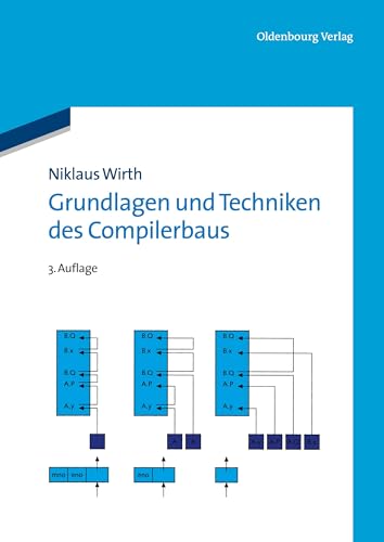 9783486709513: Grundlagen und Techniken des Compilerbaus (German Edition)