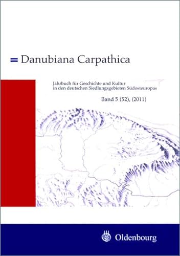 Danubia Carpathica, Jahrbuch für Geschichte und Kultur in den deutschen Siedlungsgebieten Südosteuropas, 2011 Band 5 (52): Dorf und Literatur - Heppner, Harald, Rene Seewann und Stefan Sienerth