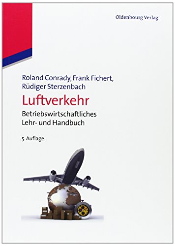 Imagen de archivo de Luftverkehr: Betriebswirtschaftliches Lehr- und Handbuch a la venta por medimops