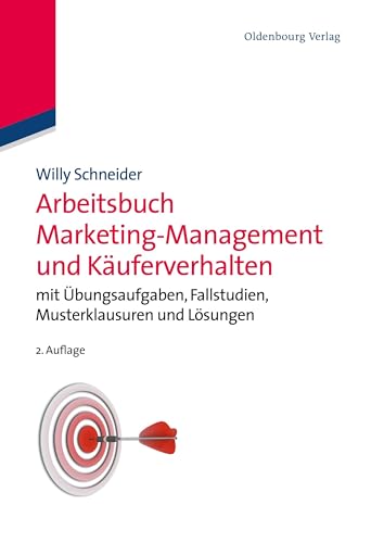 Beispielbild fr Arbeitsbuch Marketing-Management und Kuferverhalten: mit bungsaufgaben, Fallstudien, Musterklausuren und Lsungen zum Verkauf von medimops