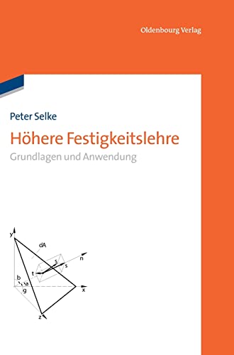 Beispielbild fr Hhere Festigkeitslehre: Grundlagen und Anwendungen. zum Verkauf von Kulturgutrecycling Christian Bernhardt