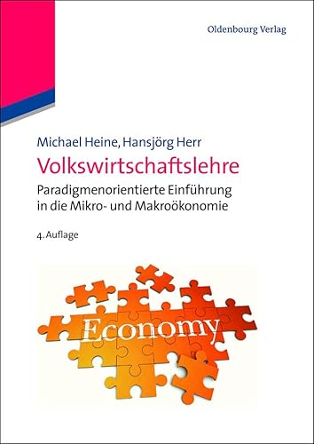 Stock image for Volkswirtschaftslehre: Paradigmenorientierte Einfhrung in die Mikro- und Makrokonomie for sale by medimops