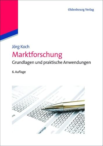 Imagen de archivo de Marktforschung: Grundlagen und praktische Anwendungen a la venta por medimops
