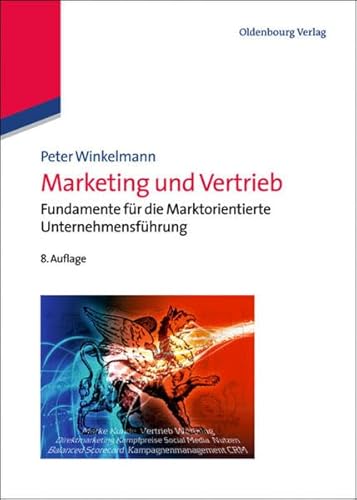 Stock image for Marketing und Vertrieb: Fundamente fr die Marktorientierte Unternehmensfhrung for sale by medimops