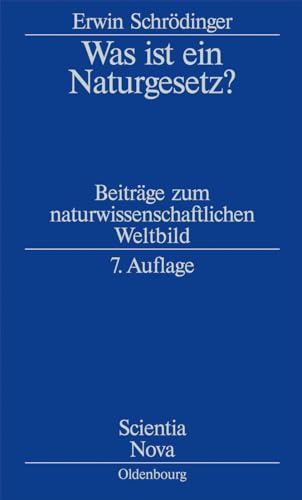 9783486716580: Was ist ein Naturgesetz?: Beitrge zum naturwissenschaftlichen Weltbild (Scientia Nova) (German Edition)