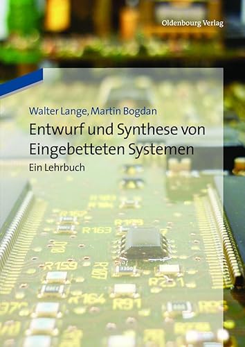 Imagen de archivo de Entwurf und Synthese von Eingebetteten Systemen: Ein Lehrbuch a la venta por medimops