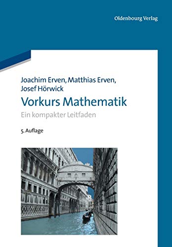 9783486718492: Vorkurs Mathematik: Ein kompakter Leitfaden (Oldenbourg Lehrbcher fr Ingenieure) (German Edition)