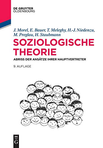 9783486718652: Soziologische Theorie: Abriss der Anstze ihrer Hauptvertreter (de Gruyter Studium)