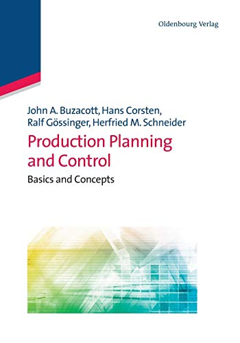 Stock image for Production Planning and Control: Basics and Concepts (Lehr- und Handbcher der Betriebswirtschaftslehre) for sale by Lucky's Textbooks