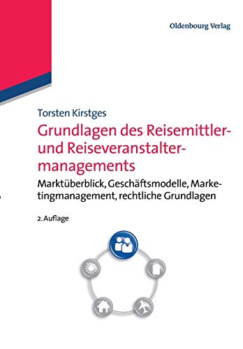 Stock image for Grundlagen des Reisemittler- und Reiseveranstaltermanagements for sale by Chiron Media