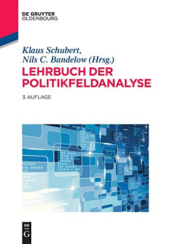 Imagen de archivo de Lehrbuch der Politikfeldanalyse (Lehr- und Handbcher der Politikwissenschaft) (German Edition) a la venta por Lucky's Textbooks