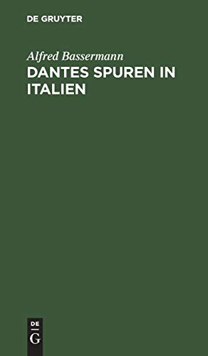 9783486728286: Dantes Spuren in Italien: Wanderungen Und Untersuchungen. Kleine Ausgabe