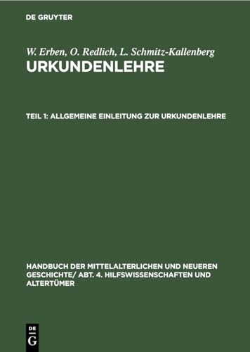 Imagen de archivo de Allgemeine Einleitung zur Urkundenlehre (German Edition) a la venta por Lucky's Textbooks