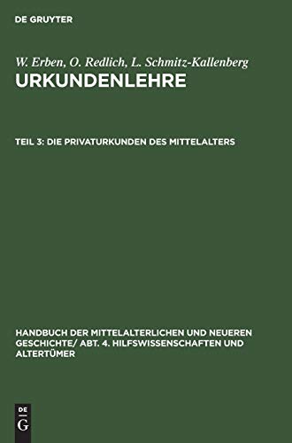 Imagen de archivo de Die Privaturkunden des Mittelalters (German Edition) a la venta por Lucky's Textbooks