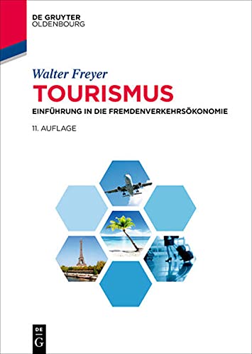 Beispielbild fr Tourismus: Einfhrung in die Fremdenverkehrskonomie zum Verkauf von medimops