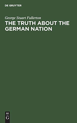 Beispielbild fr The truth about the german nation zum Verkauf von Buchpark